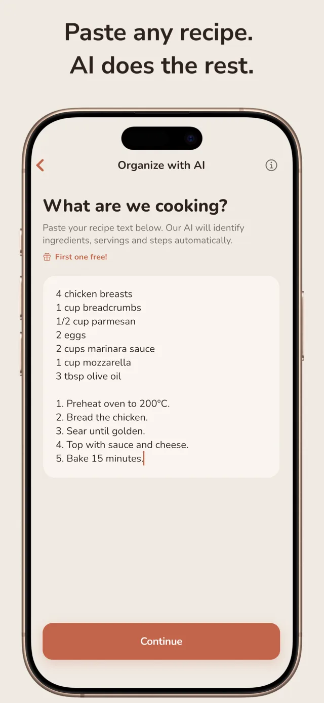 Paste any recipe text and Aepron's on-device AI organizes it into ingredients and numbered steps.